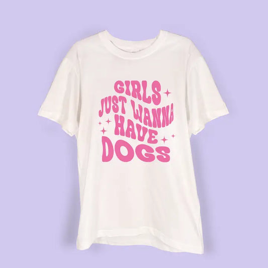 T-shirt "GIRLS JUST WANNA HAVE DOGS"