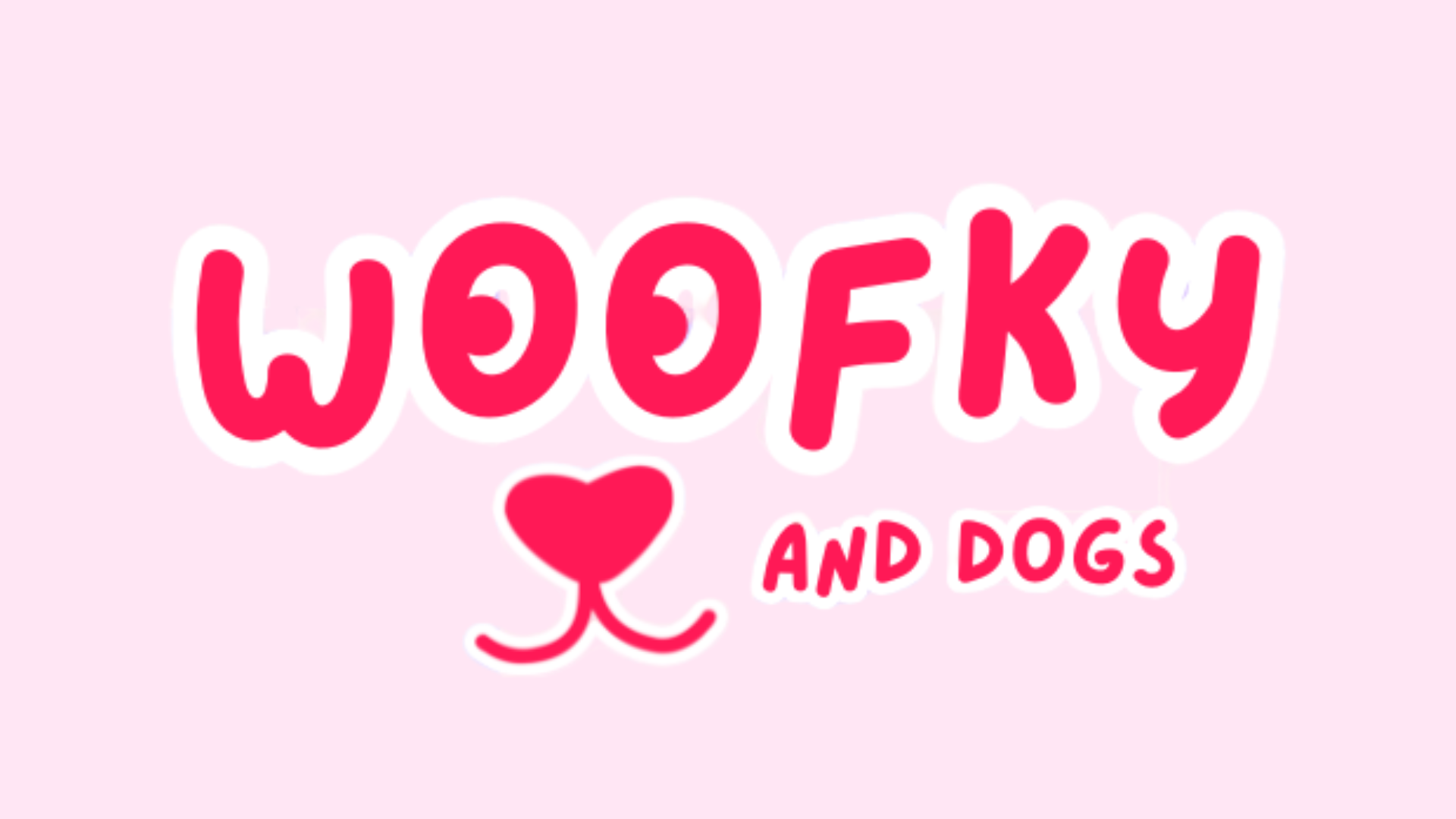 WOOFKY AND DOGS